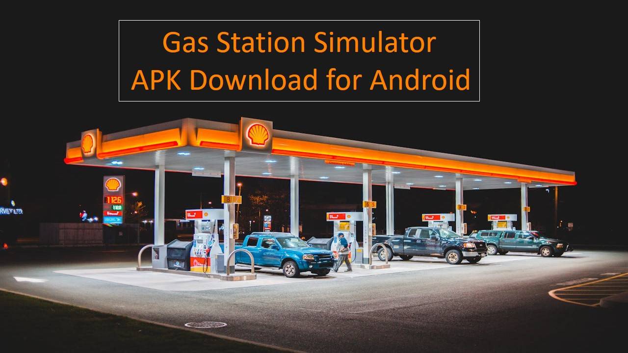 Gas Station Simulator APK Download for Android