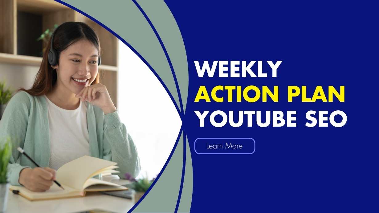 Weekly Action Plan for YouTube SEO